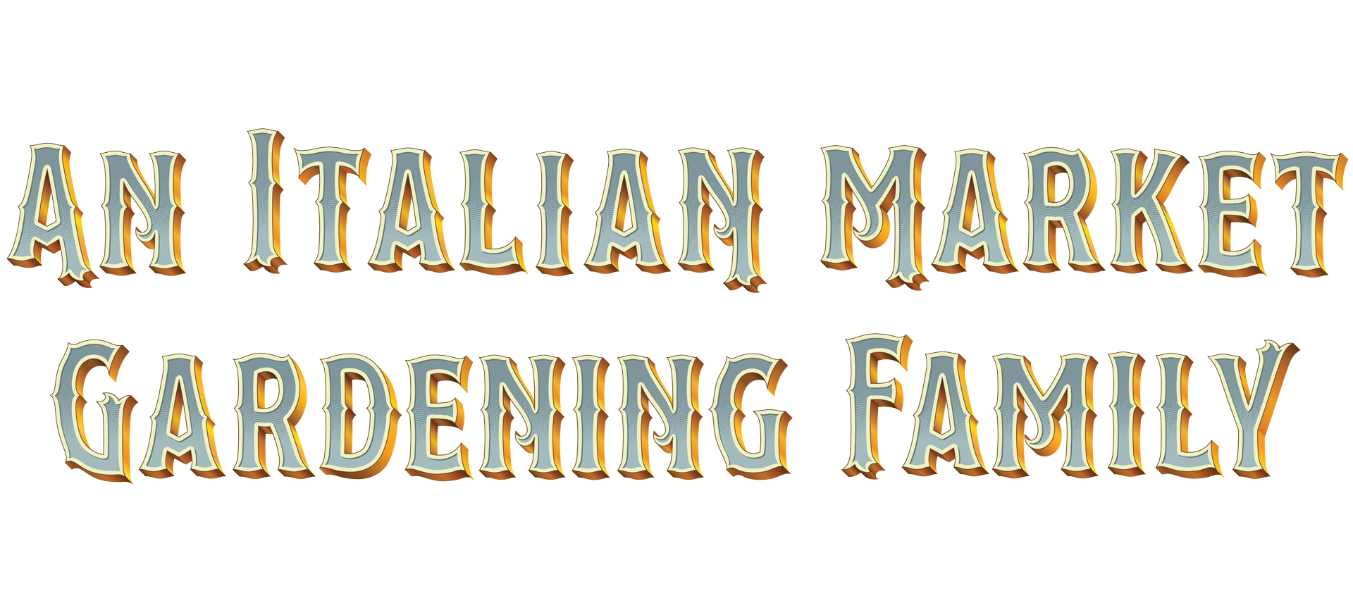 An Italian market gardening family