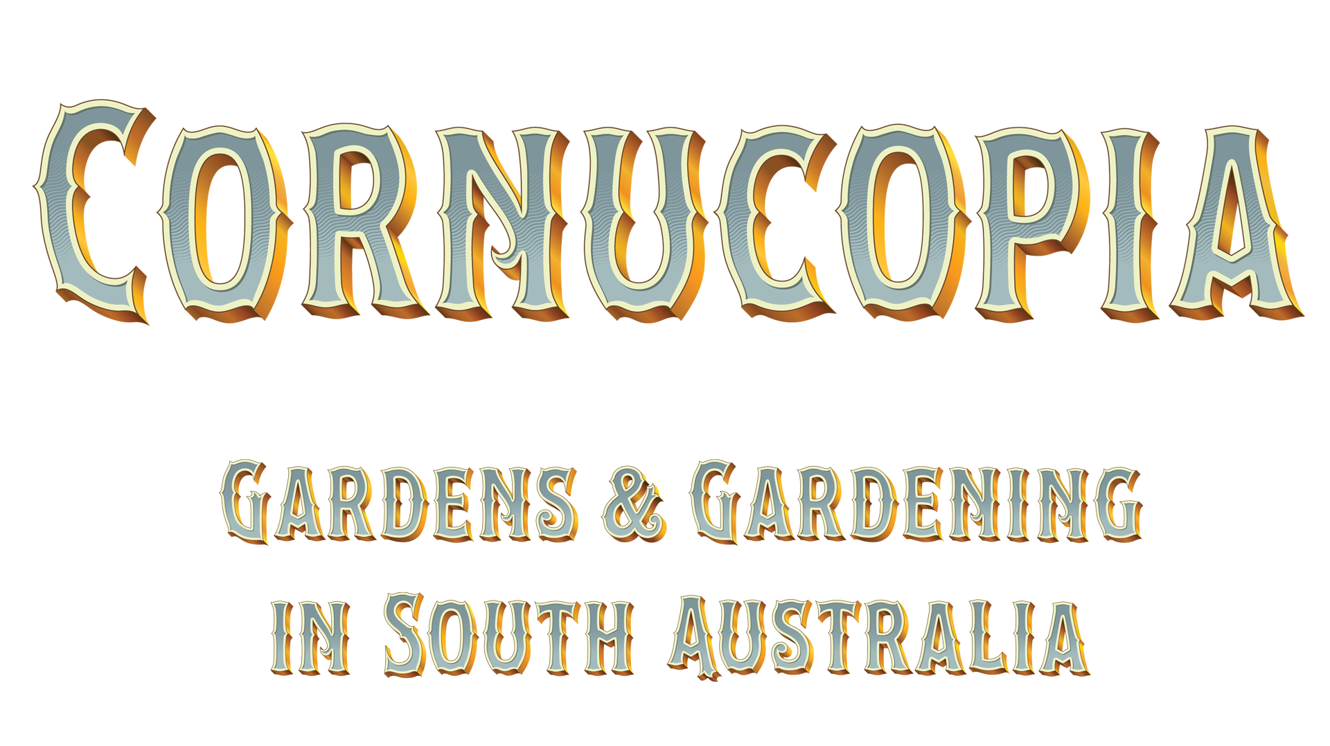 Cornucopia: Gardens and gardening in South Australia