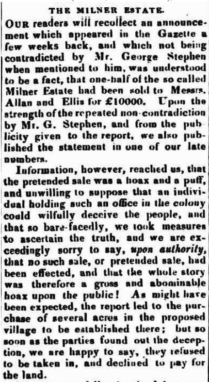 Part of an article George Milner Stephen and his land value speculation, Southern Australian, May 8, 1839, page 3. Read the entire article on Trove. A flurry of articles were printed about this matter.